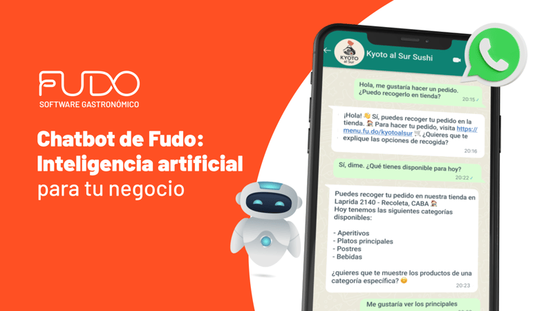 Fudo lanza su Chatbot para WhatsApp: toma pedidos y cobra automáticamente
